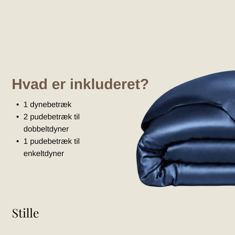 Hvad er inkluderet? 1 dynebetræk. 2 pudebetræk til dobbeltdyner eller 1 pudebetræk til enkeltdyner.