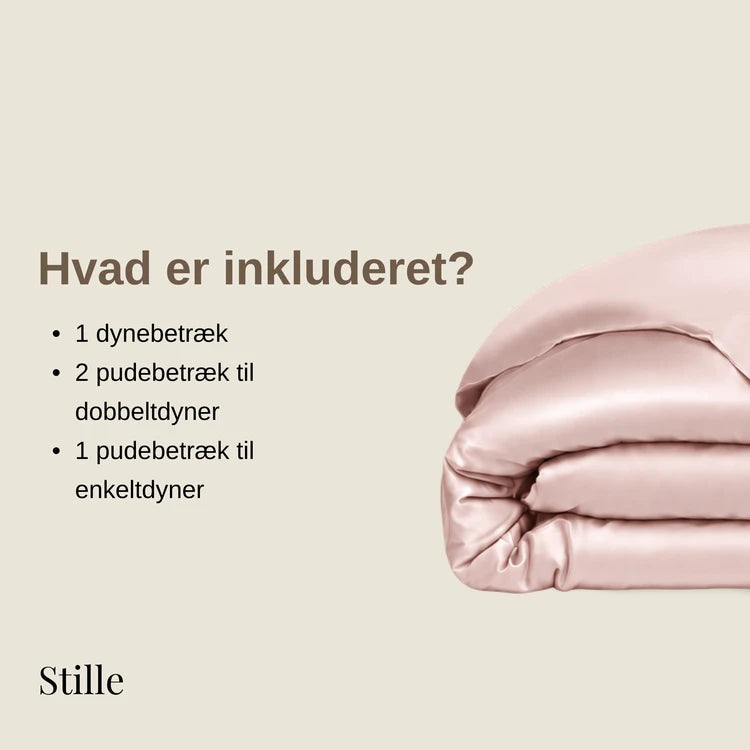 Hvad er inkluderet? 1 dynebetræk. 2 pudebetræk til dobbeltdyner eller 1 pudebetræk til enkeltdyner.
